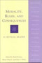 Morality, Rules, and Consequences (A Critical Reader) by Brad Hooker, Elinor Mason, Dale E. Miller, 9780748611744
