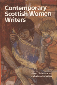 Contemporary Scottish Women Writers by Aileen Christianson, Alison Lumsden, 9780748609796