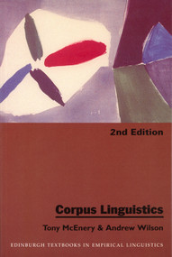 Corpus Linguistics by Tony McEnery, Andrew Wilson, 9780748611652
