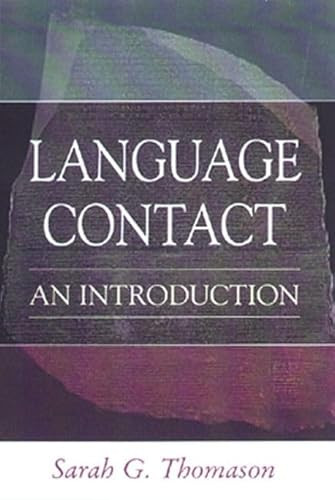 Language Contact (An Introduction) by Sarah G. Thomason, 9780748607198