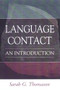 Language Contact (An Introduction) by Sarah G. Thomason, 9780748607198