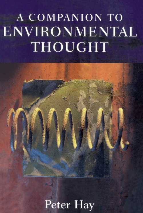A Companion to Environmental Thought by Peter Hay, 9780748615810