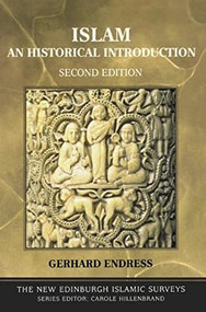 Islam (An Historical Introduction) by Gerhard Endress, 9780748616206