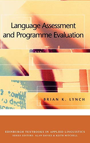 Language Assessment and Programme Evaluation by Brian K. Lynch, 9780748615629