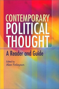 Contemporary Political Thought (A Reader and Guide) by Alan Finlayson, 9780748613830