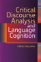 Critical Discourse Analysis and Language Cognition by Kieran O'Halloran, 9780748618286