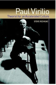 Paul Virilio (Theorist for an Accelerated Culture) by Steve Redhead, 9780748619283