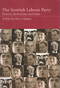 The Scottish Labour Party (History, Institutions and Ideas) by Gerry Hassan, 9780748617845