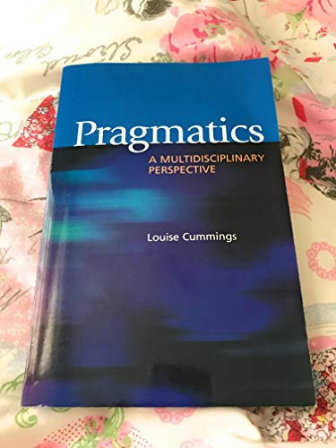 Pragmatics (A Multidisciplinary Perspective) - 9780748616824 by Louise Cummings, 9780748616824