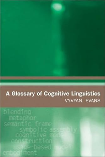 A Glossary of Cognitive Linguistics by Vyvyan Evans, 9780748622801