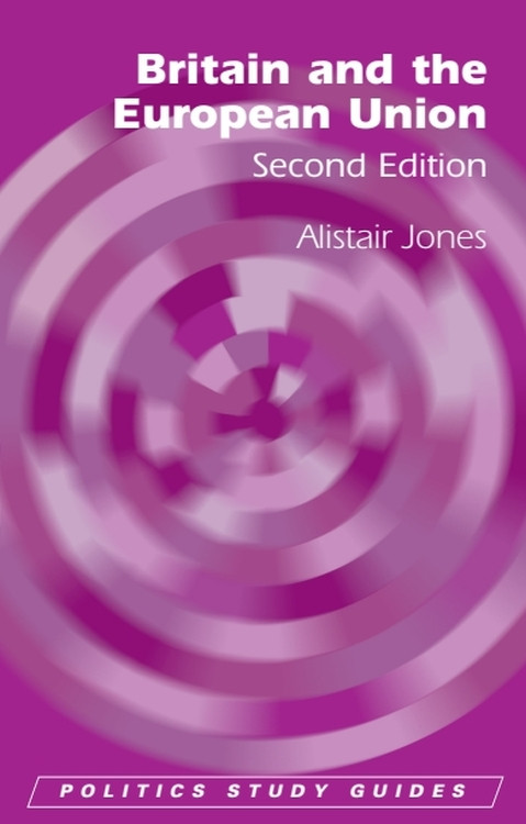 Britain and the European Union by Alistair Jones, 9780748683680
