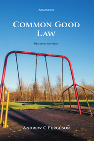 Common Good Law by Andrew C. Ferguson, 9781904968979