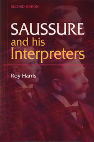 Saussure and his Interpreters by Roy Harris, 9780748617838