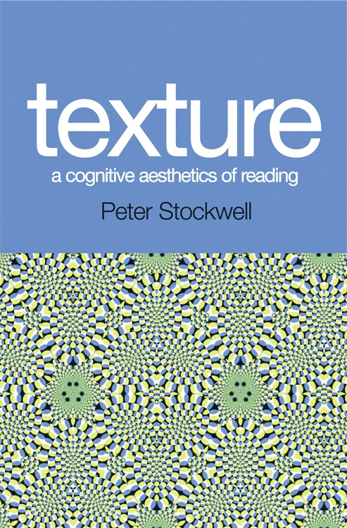 Texture - A Cognitive Aesthetics of Reading by Peter Stockwell, 9780748625826