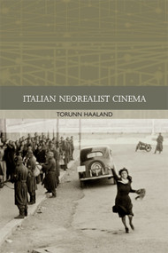 Italian Neorealist Cinema by Torunn Haaland, 9780748636129