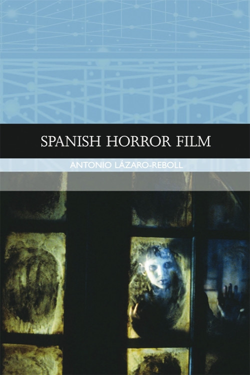 Spanish Horror Film by Antonio Lázaro-Reboll, 9780748636396