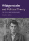 Wittgenstein and Political Theory (The View from Somewhere) by Christopher C. Robinson, 9780748642984