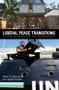 Liberal Peace Transitions (Between Statebuilding and Peacebuilding) by Oliver P. Richmond, Jason Franks, 9780748642977