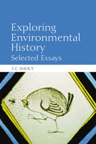 Exploring Environmental History (Selected Essays) - 9780748645619 by T. C. Smout