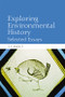 Exploring Environmental History (Selected Essays) - 9780748645619 by T. C. Smout