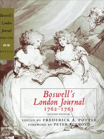 Boswell's London Journal, 1762-1763 by James Boswell, Frederick A. Pottle, Peter Ackroyd, 9780748621460