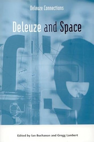Deleuze and Space by Ian Buchanan, Gregg Lambert, 9780748618743
