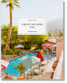 Great Escapes USA. The Hotel Book (Bi-Lingual Edition) by Angelika Taschen, 9783836584319