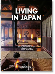 Living in Japan. 45th Ed. (Bi-Lingual Edition) by Alex Kerr, Kathy Arlyn Sokol, Angelika Taschen, Reto Guntli, 9783836588430
