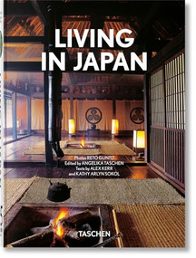 Living in Japan. 45th Ed. (Bi-Lingual Edition) by Alex Kerr, Kathy Arlyn Sokol, Angelika Taschen, Reto Guntli, 9783836588430