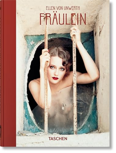 Ellen von Unwerth (Fräulein. 40th Ed.) (Bi-Lingual Edition) by Ingrid Sischy, Ellen von Unwerth, 9783836588867