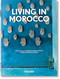 Living in Morocco (45th Ed.) (Bi-Lingual Edition) by Barbara & René Stoeltie, Angelika Taschen, 9783836590037