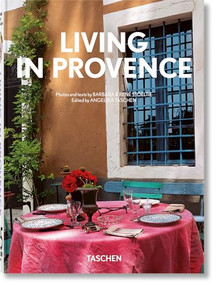 Living in Provence. 45th Ed. (Bi-Lingual Edition) by Barbara & René Stoeltie, Taschen, Angelika Taschen, 9783836594400