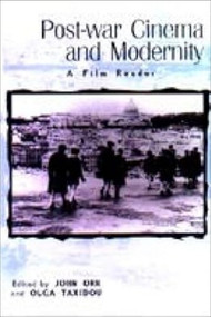Post-war Cinema and Modernity (A Film Reader) by John Orr, 9780748612819
