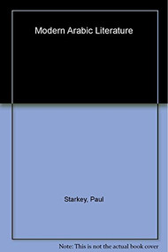 Modern Arabic Literature by Paul Starkey, 9780748612901