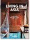 Living in Asia. 45th Ed. (Bi-Lingual Edition) by Sunil Sethi, Angelika Taschen, Reto Guntli, 9783836599238
