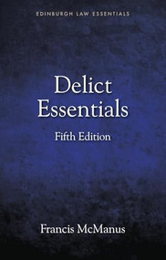 Delict Essentials (5th edition) by Francis McManus, 9781399515122