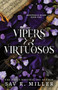 Vipers and Virtuosos (Deluxe Edition) by Sav R. Miller, 9781464229022