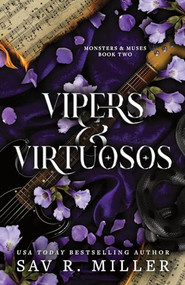 Vipers and Virtuosos (Deluxe Edition) by Sav R. Miller, 9781464229022