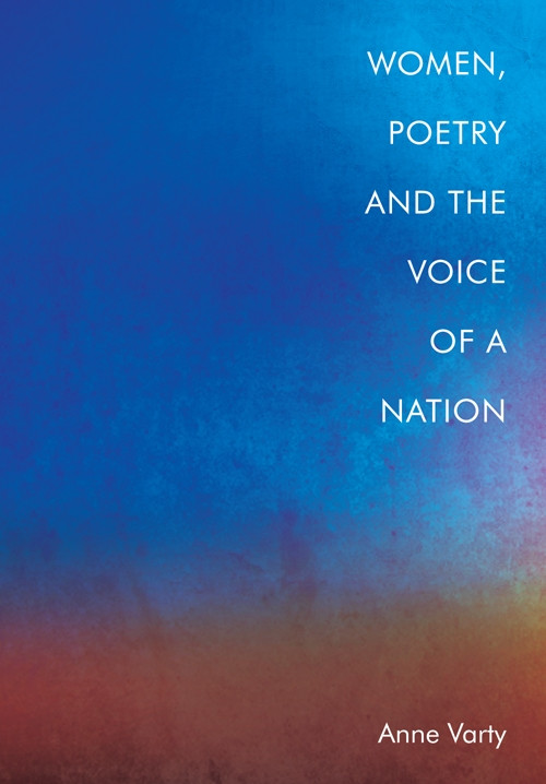 Women, Poetry and the Voice of a Nation by Anne Varty, 9781474489850