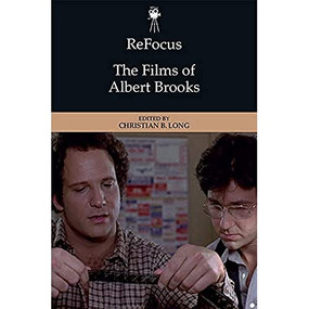 ReFocus: The Films of Albert Brooks - 9781474434287 by Christian B. Long, 9781474434287
