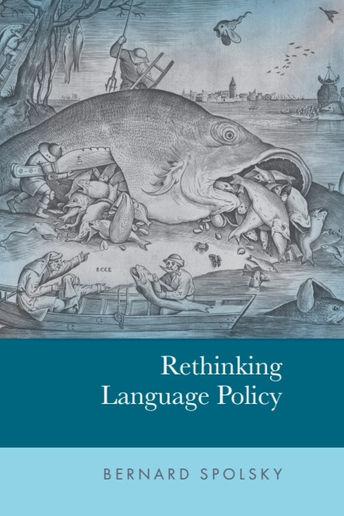 Rethinking Language Policy by Bernard Spolsky, 9781474485470