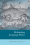 Rethinking Language Policy by Bernard Spolsky, 9781474485470