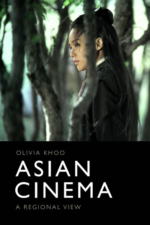 Asian Cinema (A Regional View) by Olivia Khoo, 9781474461771