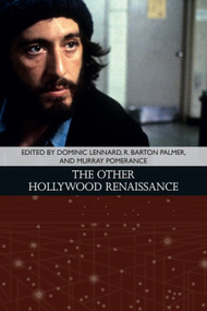 The Other Hollywood Renaissance - 9781474442664 by Dominic Lennard, R. Barton Palmer, Murray Pomerance