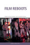 Film Reboots by Daniel Herbert, Constantine Verevis, 9781474451376