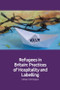 Refugees in Britain (Practices of Hospitality and Labelling) by Gillian McFadyen, 9781474447171