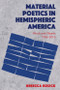 Material Poetics in Hemispheric America (Words and Objects 1950-2010) by Rebecca Kosick, 9781474474610