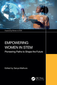 Empowering Women in STEM (Pioneering Paths to Shape the Future) by Sanya Mathura, 9781041006398