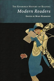 The Edinburgh History of Reading (Modern Readers) by Mary Hammond, 9781474494861
