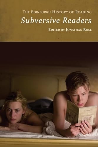 The Edinburgh History of Reading (Subversive Readers) - 9781474494885 by Jonathan Rose, 9781474494885